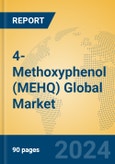 4-Methoxyphenol (MEHQ) Global Market Insights 2024, Analysis and Forecast to 2029, by Manufacturers, Regions, Technology, Application- Product Image