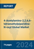 4-Acetylamino-2,2,6,6-tetramethylpiperidine-N-oxyl Global Market Insights 2024, Analysis and Forecast to 2029, by Manufacturers, Regions, Technology, Application- Product Image