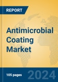 Antimicrobial Coating Market Insights 2024, Analysis and Forecast to 2029, by Manufacturers, Regions, Technology, Application- Product Image