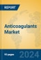 Anticoagulants Market Insights 2024, Analysis and Forecast to 2029, by Market Participants, Regions, Technology, Product Type - Product Thumbnail Image