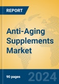 Anti-Aging Supplements Market Insights 2024, Analysis and Forecast to 2029, by Market Participants, Regions, Technology, Product Type- Product Image