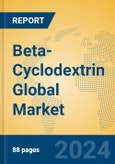 Beta-Cyclodextrin Global Market Insights 2024, Analysis and Forecast to 2029, by Manufacturers, Regions, Technology, Application, Product Type- Product Image