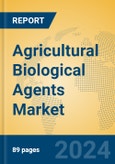 Agricultural Biological Agents Market Insights 2024, Analysis and Forecast to 2029, by Market Participants, Regions, Technology, Application, Product Type- Product Image