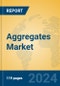 Aggregates Market Insights 2024, Analysis and Forecast to 2029, by Manufacturers, Regions, Technology, Application, Product Type - Product Thumbnail Image