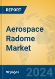 Aerospace Radome Market Insights 2024, Analysis and Forecast to 2029, by Manufacturers, Regions, Technology, Application, Product Type- Product Image