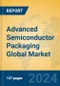 Advanced Semiconductor Packaging Global Market Insights 2024, Analysis and Forecast to 2029, by Market Participants, Regions, Technology, Application, Product Type - Product Thumbnail Image