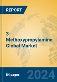 3-Methoxypropylamine Global Market Insights 2024, Analysis and Forecast to 2029, by Manufacturers, Regions, Technology, Application- Product Image