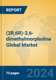 (2R,6R)-2,6-dimethylmorpholine Global Market Insights 2024, Analysis and Forecast to 2029, by Manufacturers, Regions, Technology, Application- Product Image