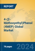 4-(2-Methoxyethyl)Phenol (4MEP) Global Market Insights 2024, Analysis and Forecast to 2029, by Manufacturers, Regions, Technology, Application- Product Image