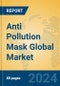 Anti Pollution Mask Global Market Insights 2024, Analysis and Forecast to 2029, by Manufacturers, Regions, Technology, Application, Product Type - Product Thumbnail Image