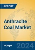 Anthracite Coal Market Insights 2024, Analysis and Forecast to 2029, by Manufacturers, Regions, Technology, Application- Product Image