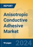 Anisotropic Conductive Adhesive Market Insights 2024, Analysis and Forecast to 2029, by Manufacturers, Regions, Technology, Application- Product Image