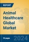 Animal Healthcare Global Market Insights 2024, Analysis and Forecast to 2029, by Manufacturers, Regions, Technology, Application, Product Type - Product Thumbnail Image