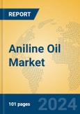 Aniline Oil Market Insights 2024, Analysis and Forecast to 2029, by Manufacturers, Regions, Technology, Application- Product Image