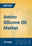 Amino Silicone Oil Market Insights 2024, Analysis and Forecast to 2029, by Manufacturers, Regions, Technology, Application- Product Image