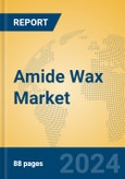 Amide Wax Market Insights 2024, Analysis and Forecast to 2029, by Manufacturers, Regions, Technology, Application, Product Type- Product Image