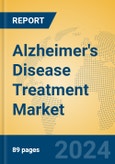 Alzheimer's Disease Treatment Market Insights 2024, Analysis and Forecast to 2029, by Market Participants, Regions, Technology, Product Type- Product Image