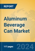 Aluminum Beverage Can Market Insights 2024, Analysis and Forecast to 2029, by Manufacturers, Regions, Technology, Application, Product Type- Product Image