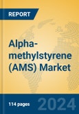 Alpha-methylstyrene (AMS) Market Insights 2024, Analysis and Forecast to 2029, by Manufacturers, Regions, Technology, Application- Product Image