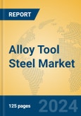 Alloy Tool Steel Market Insights 2024, Analysis and Forecast to 2029, by Manufacturers, Regions, Technology, Application- Product Image