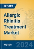 Allergic Rhinitis Treatment Market Insights 2024, Analysis and Forecast to 2029, by Market Participants, Regions, Technology, Product Type- Product Image