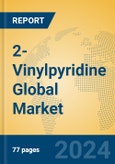 2-Vinylpyridine Global Market Insights 2024, Analysis and Forecast to 2029, by Manufacturers, Regions, Technology, Application- Product Image