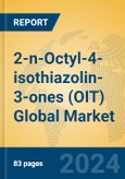 2-n-Octyl-4-isothiazolin-3-ones (OIT) Global Market Insights 2024, Analysis and Forecast to 2029, by Manufacturers, Regions, Technology, Application- Product Image