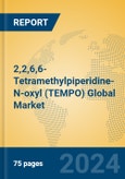 2,2,6,6-Tetramethylpiperidine-N-oxyl (TEMPO) Global Market Insights 2024, Analysis and Forecast to 2029, by Manufacturers, Regions, Technology, Application- Product Image