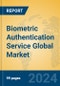 Biometric Authentication Service Global Market Insights 2024, Analysis and Forecast to 2029, by Market Participants, Regions, Technology, Application - Product Thumbnail Image