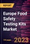 Europe Food Safety Testing Kits Market Forecast to 2028 - COVID-19 Impact and Regional Analysis - Product Thumbnail Image