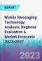 Mobile Messaging: Technology Analysis, Regional Evaluation & Market Forecasts 2023-2027 - Product Thumbnail Image