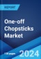 One-off Chopsticks Market Report by Product Type, Application, Distribution Channel, and Region 2025-2033 - Product Image