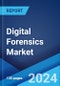 Digital Forensics Market Report by Component, Type, Tool, End User, and Region 2024-2032 - Product Thumbnail Image