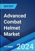 Advanced Combat Helmet Market by Material, Application, and Region 2024-2032- Product Image