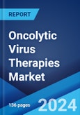 Oncolytic Virus Therapies Market Report by Virus Type, Application, End Use, and Region 2024-2032- Product Image