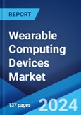 Wearable Computing Devices Market Report by Product Type, Connectivity Type, Application, and Region 2024-2032- Product Image