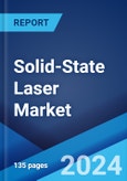 Solid-State Laser Market by Type, Application, and Region 2024-2032- Product Image