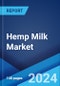 Hemp Milk Market by Variant (Flavored, Unflavored), Type (Sweetened, Unsweetened), Category (Organic, Conventional), Distribution Channel (Supermarkets and Hypermarkets, Convenience Stores, Specialty Stores, Online Stores), and Region 2024-2032 - Product Image