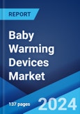 Baby Warming Devices Market by Product, Type, Sales Channel, End User, and Region ?2025-2033?- Product Image