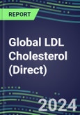 2024 Global LDL Cholesterol (Direct) Database and Analysis--Test Volume and Sales Segment Forecasts for Hospitals, Commercial Labs, POC Locations- Product Image