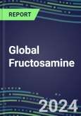 2024 Global Fructosamine Database and Analysis--Test Volume and Sales Segment Forecasts for Hospitals, Commercial Labs, POC Locations- Product Image