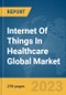 Internet Of Things (IoT) In Healthcare Global Market Opportunities and Strategies To 2031 - Product Thumbnail Image