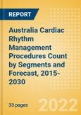 Australia Cardiac Rhythm Management (CRM) Procedures Count by Segments (Implantable Loop Recorders Procedures, Pacemaker Implant Procedures and Others) and Forecast, 2015-2030- Product Image