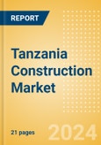 Tanzania Construction Market Size, Trends, and Forecasts by Sector - Commercial, Industrial, Infrastructure, Energy and Utilities, Institutional and Residential Market Analysis, 2024-2028- Product Image