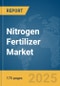 Nitrogen Fertilizer Market Report 2025 - Product Thumbnail Image