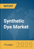 Synthetic Dye Market Report 2025- Product Image