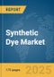 Synthetic Dye Market Report 2025 - Product Image