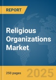 Religious Organizations Market Report 2025- Product Image