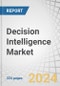 Decision Intelligence Market by Offering (Platforms, Solutions (Integrated & Standalone), Services), Type (Decision Automation, Decision Augmentation, Decision Support System (DSS)), Business Function, Vertical and Region - Forecast to 2030 - Product Image