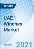 UAE Winches Market (2021-2027): Market Forecast By Type (Electric Winches, Hydraulic Winches, Manual Winches), By Applications (Mining, Construction, Utility, Freight, Oceaneering, Others) And Competitive Landscape- Product Image